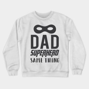 Super Dad Crewneck Sweatshirt